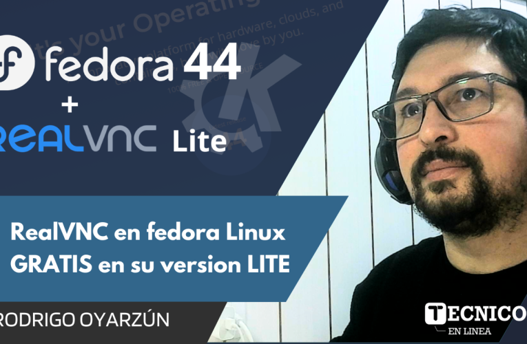 REALVNC LITE EN FEDORA LINUX | GRATIS SIN TRUCOS
